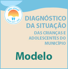 Modelo de diagnóstico da situação das crianças e adolescentes no município