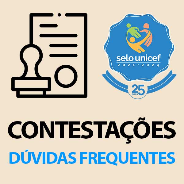 Devolutiva sobre o processo de contestação aos resultados do Selo UNICEF - Dúvidas frequentes