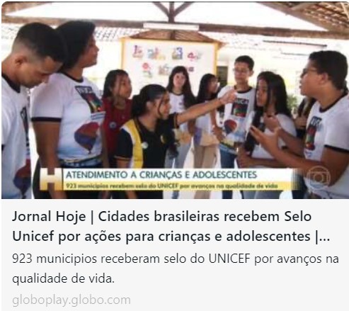 Matéria do Jornal Hoje destaca resultados do Selo UNICEF