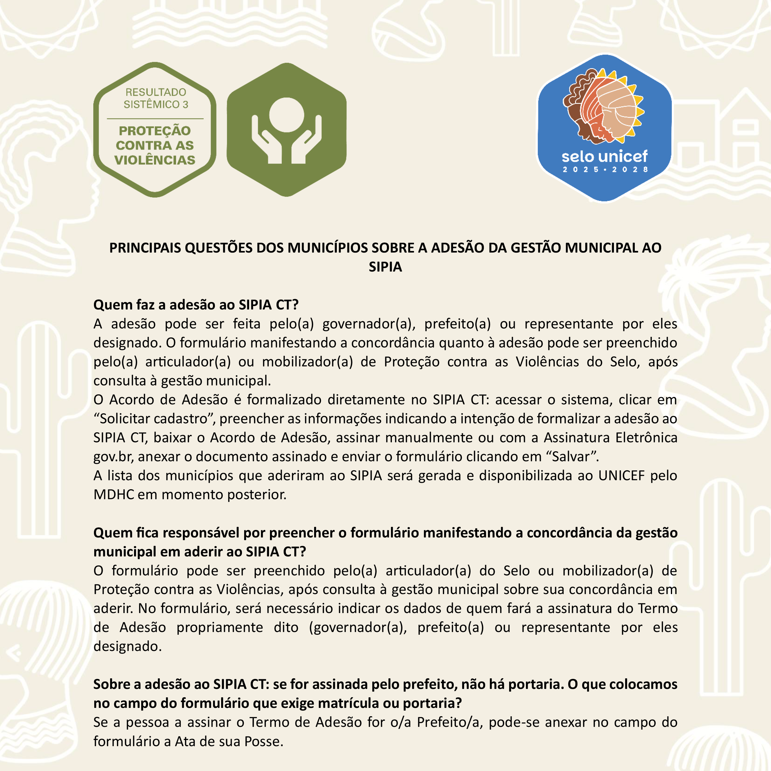 Principais questões dos municípios sobre a adesão da gestão municipal ao SIPIA
