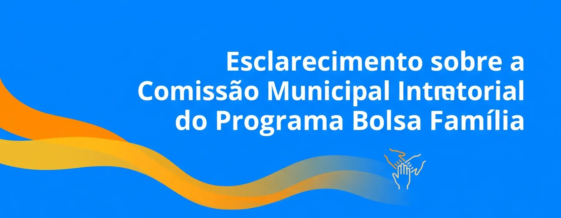 esclarecimento sobre a comissão do bolsa familia