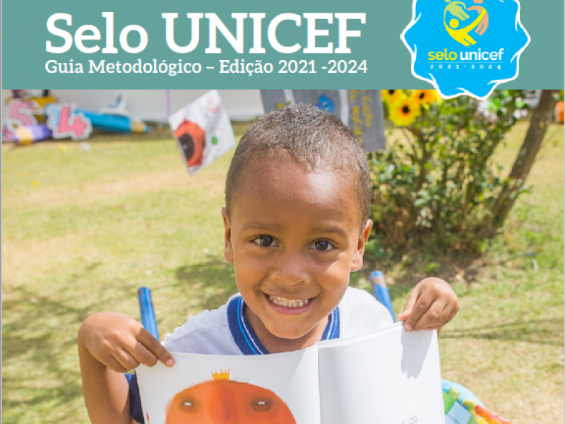 Guia Metológico do Selo UNICEF - Edição 2021-2024