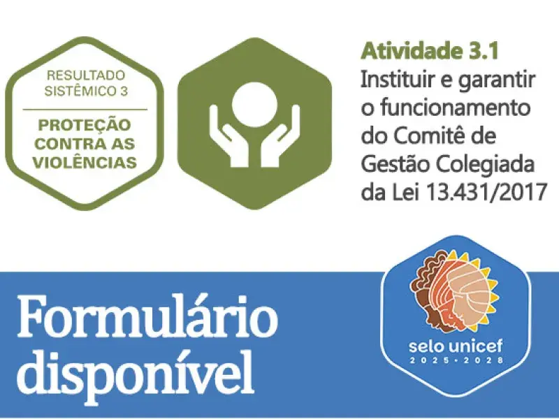 Novo documento disponível: Formulário sobre status de implementação da Lei da Escuta Protegida (RS 3 – Proteção Contra as Violências)