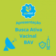 Apresentação Busca Ativa Vacinal - BAV