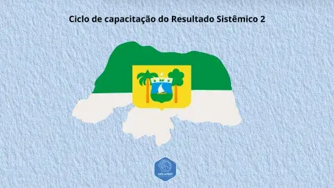 Capacitação do Selo UNICEF Resultado Sistêmico 2 RN