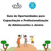 Guia de Oportunidades para Capacitação e Profissionalização de Adolescentes e Jovens no Selo UNICEF