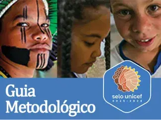 Guia Metodológico do Selo UNICEF - Edição 2025-2028