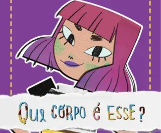 Caderno Pedagógico Que Corpo é Esse?